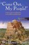 Come Out My People!: God's Call Out of Empire in the Bible and Beyond by...