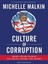 Culture of Corruption: Obama and His Team of Tax Cheats, Crooks, and Cronies by