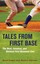 Tales from First Base - Hardcover NEW Brad Engel 2013-03-31