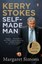 Kerry Stokes: Self-Made Man by Margaret Simons.