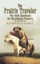 The Prairie Traveler: The 1859 Handbook for Westbound Pioneers by Randolph B....