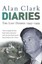 The Last Diaries: In and Out of the Wilderness by Alan Clark (Paperback, 2003)