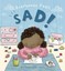 Everybody Feels Sad! by Moira Butterfield Free Shipping!
