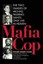 Mafia Cop: The Two Families of Michael Palermo; Saints Only Live in Heaven by Ri