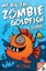 NEW My Big Fat Zombie Goldfish By Mo O'Hara Paperback Free Shipping