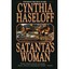 Satanta's Woman Cynthia Haseloff