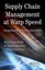 Supply Chain Management at Warp Speed by Eli Schragenheim 9781420073355