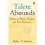 Talent Abounds: Profiles of Master Teachers and Peak Performers Arnove, Robert F