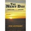 The Next Day: How God Still Speaks Leiphart, Tim