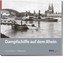 Dampfschiffe auf dem Rhein, Gerd-Peter Andres