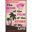 The Book of the Film of the Story of My Life William Brandt