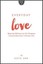 Everyday Love Bearing Witness to His Purpose by Katie Orr 9781596694637