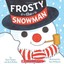 NEW Frosty the Snowman by Walter Rollins