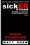 Sicker B*stards: A Novel of Extreme Sex and Horror by Matt Shaw.