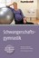 Schwangerschaftsgymnastik Heike Höfler