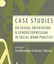 Case Studies on Sexual Orientation and Gender Expression in Social Work...