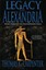 NEW Legacy of Alexandria (Alexandrian Saga #3) by Thomas K. Carpenter