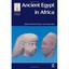 Ancient Egypt in Africa O'Connor, David B. (Editor)/ Reid, Andrew (Editor)