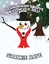NEW A Snowman's Love Will Never Melt by Shannie Kaye