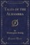 Tales of the Alhambra (Classic Reprint) by Washington Irving.