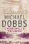 Churchill's Triumph by Michael Dobbs.