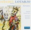 Paul Goodwin - Handel: Lotario (Highlights)