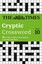 The Times Cryptic Crossword Book 10: 80 of the World's Most Famous Crossword