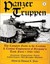 Panzer Truppen: The Complete Guide to the Creation and Combat Employment of...