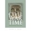 Civil War Time: Temporality and Identity in America, 18 - Hardcover NEW Wells 20