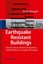 Earthquake Resistant Buildings Bangash, M. Y. H.