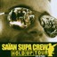 Saian Supa Crew - Hold Up Tour: Live in Paris