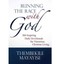 Running the Race with God : 366 Inspiring Daily Devotionals for Victorious Chris