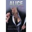 Alice After Hours Ryan, Galia