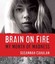Brain on Fire: My Month of Madness by Susannah Cahalan (CD-Audio, 2012)
