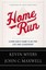 Home Run Learn God's Game Plan for Life and Leadership 9781455577194