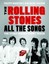 The Rolling Stones All the Songs von Jean-Michel Guesdon; Philippe Margotin NEU