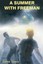 NEW A Summer With Freeman by Daniel Geery BOOK (Paperback / softback) Free P&H