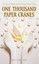 One Thousand Paper Cranes by Takayuki Ishii.