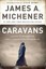 Caravans by James A. Michener (Paperback, 2004)