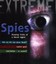 New, Spies!: Amazing Tricks of a Secret Agent (Extreme!), James De Winter, Book