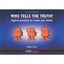 Who Tells the Truth?: Collection of Logical Puzzles to - Paperback NEW Adam Cas