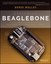 Exploring Beaglebone Tools and Techniques for Building with Emb... 9781118935125