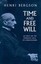 Time and Free Will: an Essay on the: An Essay on the by Henri Bergson...