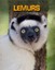 Lemurs (InfoSearch: Living in the Wild: Primates) by Claire Throp.