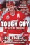 Tough Guy: My Life on the Edge by Kirstie McLellan Day, Bob Probert...