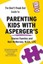 The Don't Freak Out Guide to Parenting Kids with Asperger's by Sharon Fuentes...
