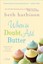 When in Doubt, Add Butter by Beth Harbison.