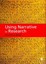 Using Narrative in Research by Christine Bold (Paperback, 2011)