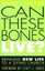 Can These Bones Live?: Bringing New Life to a Dying Church by Kevass J. Harding