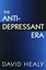 The Antidepressant Era by David Healy (Paperback, 1999)